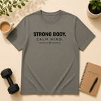 Strong Body / Calm Mind  T-Shirt
