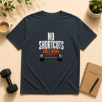 No shortcuts, only work