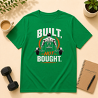 Built, not Bought  T-Shirt