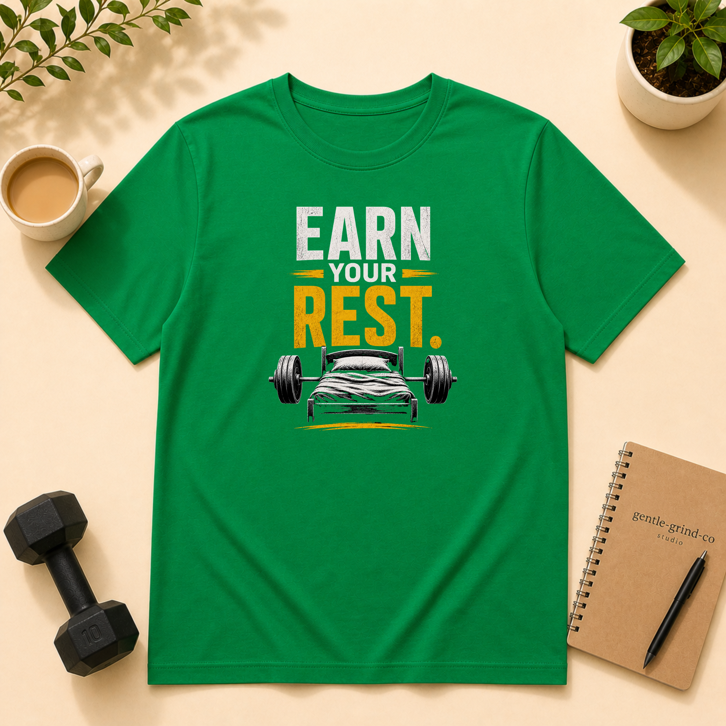 Earn Your Rest, Stay Strong